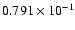 $0.791 \times 10^{-1}$