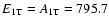 $E_{\rm 1T} = A_{\rm 1T} = 795.7$