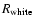 $R_{\rm white}$