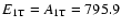 $E_{\rm 1T} = A_{\rm 1T} = 795.9$