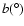 $b(^\circ)$