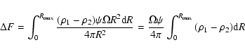 \begin{eqnarray*}\Delta F = \int_{0}^{R_{\rm max}}{{(\rho_1-\rho_2) \psi \Omega ...
...si \over{4\pi}} \int_{0}^{R_{\rm max}}{(\rho_1-\rho_2) {\rm d}R}
\end{eqnarray*}