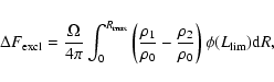 \begin{eqnarray*}{\Delta F_{\rm excl}}= {\Omega \over{4\pi}} \int_{0}^{R_{\rm ma...
...o_0}} -{\rho_2\over{\rho_0}}\right) \phi(L_{\rm lim}) {\rm d}R},
\end{eqnarray*}
