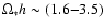 $\Omega_*h\sim (1.6{-}3.5)$