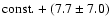 ${\rm const.}+ (7.7\pm 7.0)$