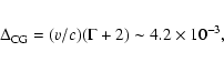 \begin{eqnarray*}\Delta_{\rm CG}=(v/c)(\Gamma+2)\sim 4.2\times10^{-3},
\end{eqnarray*}