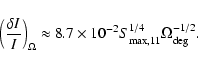 \begin{displaymath}%
\left({\delta I\over{I}} \right)_{\Omega}\approx 8.7\times 10^{-2}
{S_{\rm max,11}^{1/4} \Omega_{\rm deg} ^{-1/2}}.
\end{displaymath}
