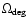 $\Omega_{\rm deg}$