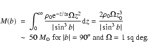 \begin{eqnarray*}M(b) &=& \int_{0}^{\infty}{{\rho_0 {\rm e}^{-z/z_0} \Omega z^2\...
...{\rm for}~\vert b\vert=90^\circ~{\rm and}~\Omega=1~{\rm sq~deg}.
\end{eqnarray*}