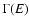 $\Gamma(E)$
