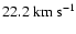 $22.2~{\rm km~s}^{-1}$