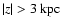 $\vert z\vert >
3~{\rm kpc}$