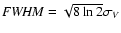 ${\it FWHM} = \sqrt{8 \ln{2}} \sigma_V$