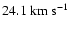 $24.1~{\rm km~s}^{-1}$
