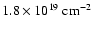 $1.8
\times 10^{19}~{\rm cm}^{-2}$