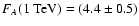 $F_A(1~{\rm TeV})=(4.4\pm0.5)$