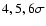 $4,5,6\sigma $