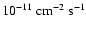 $10^{-11}~{\rm cm^{-2}~s^{-1}}$
