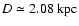 $D \simeq 2.08~{\rm kpc}$