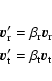 \begin{eqnarray*}&& \vec v'_{\rm r} = \beta_{\rm r} \vec v_{\rm r} \\
&& \vec v'_{\rm t} = \beta_{\rm t} \vec v_{\rm t}
\end{eqnarray*}
