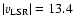 $\vert v_{\rm LSR}\vert=13.4$