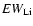 $EW_{\rm Li}$