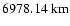 $6978.14~{\rm km}$