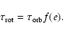\begin{displaymath}%
\tau_{{\rm rot}} = \tau_{{\rm orb}} f(e).
\end{displaymath}