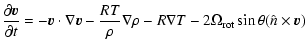$\displaystyle \frac{\partial \vec{v}}{\partial t} = - \vec{v} \cdot \nabla \vec...
...bla \rho - R \nabla T -2\Omega_{{\rm rot}} \sin \theta (\hat{n} \times \vec{v})$
