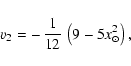 \begin{displaymath}%
v_2 = -\,\frac{1}{12}\,\left(9- 5 x_\odot^2 \right),
\end{displaymath}