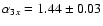 $\alpha_{3x} = 1.44 \pm 0.03$