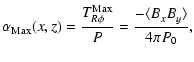 $\displaystyle \alpha_{\rm Max}(x,z) = \frac{T_{R\phi}^{\rm Max}}{P} =
\frac{-\langle B_x^{}B_y^{} \rangle }{4\pi P_0},$