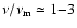 $\nu/\nu_{\rm m} \simeq 1{-}3$
