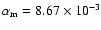 $\alpha_{\rm m}=8.67 \times 10^{-3}$