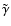 ${\tilde \gamma}$