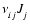 $\nu_{ij}^{}J_{j}^{}$
