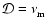 ${\cal D} = \nu_{\rm m}^{}$