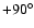$+90^{\circ }$