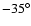 $-35^{\circ }$