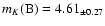 $m_K({\rm B}) = 4.61_{\pm 0.27}$