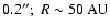 $0.2'';\ R\sim50~{\rm AU}$