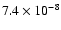 $7.4\times10^{-8}$