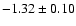 $-1.32\pm0.10$