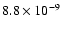 $8.8\times10^{-9}$