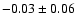$-0.03\pm0.06$