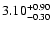 $3.10^{\rm +0.90}_{-0.30}$