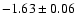 $-1.63\pm0.06$