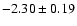 $-2.30\pm0.19$