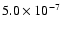 $5.0\times10^{-7}$