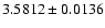 $3.5812 \pm 0.0136$